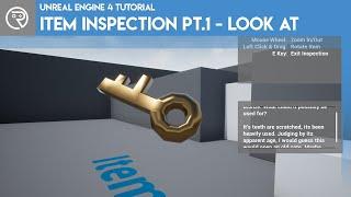 Unreal Engine 4 Tutorial - Item Inspection Part 1 - Look At