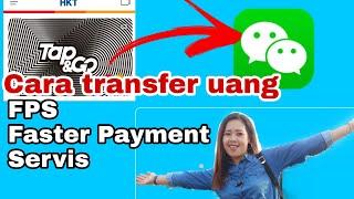 FPS, Cara transfer uang dari Tap N Go ke Wechat, TNG, Alipay DLL...