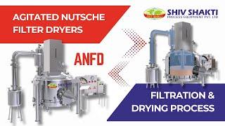 Agitated Nutsche Filter Dryers ANFD | Filtration & Drying Process - Shiv Shakti Process Equipment