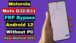 Motorola Moto G31/G32 FRP Unlock/Bypass Google Account Lock Android 12 | Without PC
