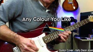 ANY COLOUR YOU LIKE - Pink Floyd. Guitar Cover KDA