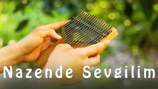 Nazende Sevgilim | Kalimba