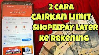 2 Cara Gestun Shopee Paylater ke Rekening