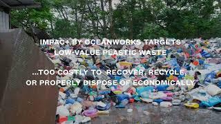 IMPAC+ by Oceanworks - Incentivizing The Collection Of Mismanaged Plastic Waste