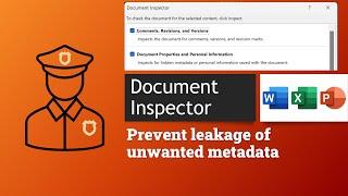 Protect sensitive data and privacy  - Document Inspector - Microsoft Office