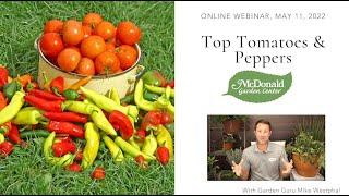 The Garden Guru's Top Tomatoes & Peppers