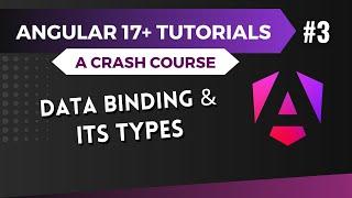 Angular 17 Tutorial - Data Binding and Its Types #3