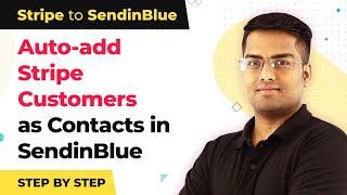 Add New Stripe Customers to Sendinblue as Contacts (in real-time) | Stripe Sendinblue Integration