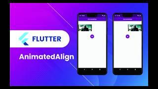 Flutter Animation Widget | 14 | AnimatedAlign | AlignmentGeometry, Alignment, SizedBox | Speed Code