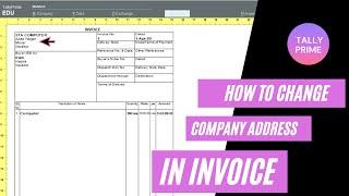 How to Change Company Address in invoice-टैली प्राइम में Bill पर कंपनी का address कैसे Change करे ?