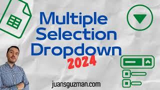 Multiple Selection Dropdown  with Google Sheets and Google Apps Script - 2024