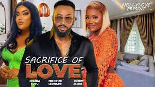 SACRIFICE OF LOVE-(FREDRICK LEONARD, CHIZZY ALICHI & HELENA DURU)-2024 LATEST MOVIE #trending #movie