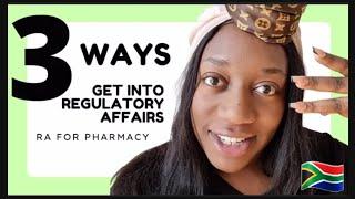 3 WAYS To Get Into Regulatory Affairs For Pharmacy | PHARMERS