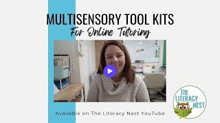 Multisensory Tool Kits For Online Tutoring | Emily Gibbons | The Literacy Nest