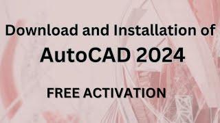 How to  Download and Install AutoCAD 2024 for Free  | Student License