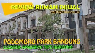 Review rumah dijual Cluster Amagriya tipe Kancana Podomoro Park Buah Batu Bandung