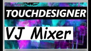 [TouchDesigner] FREE VJ Mixer