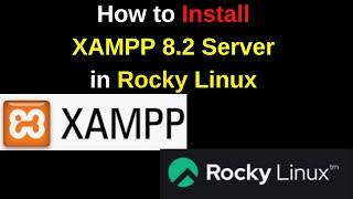 Install and Set Up XAMPP 8.2 Server on Rocky Linux – Beginner’s Tutorial | Xampp install on Linux