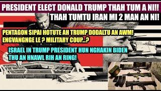 Israel in Biden hnawlin Trump an nghak rih dawn! Donald Trump thah tum ani! Pentagon lam thunawi!