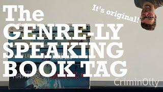 The Genre-ly Speaking Book Tag (An Original Tag!)