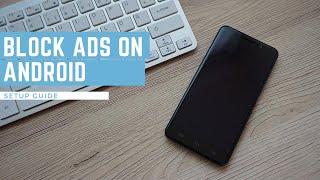 Block Ads and Trackers on Android Phones 2020
