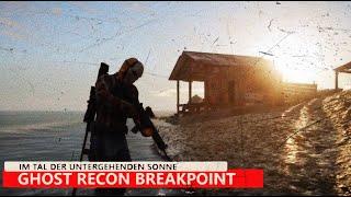 Ghost Recon Breakpoint Im Tal der untergehenden Sonne taktischer Solo Einsatz in 2024