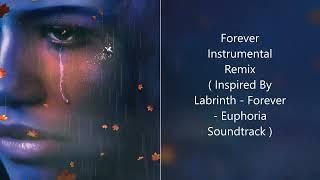 Euphoria OST Remix | Forever Instrumental Remix - ( Drake/Hip-Hop/Emotional/Freestyle Type Beat )