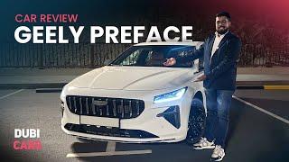The All New Geely Preface Car Review - Specs, Features and Engine
