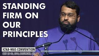 Standing Firm on Our Principles by Sh. Yasir Qadhi (ICNA-MAS Convention)