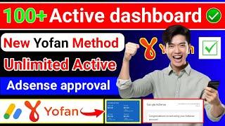 Yofan New Method Unlimited Adsense Active Dashboard | latest adsense active dashboard trick