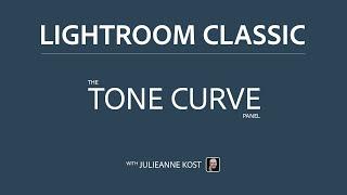 The Tone Curve Panel in Lightroom Classic