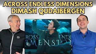 FIRST TIME HEARING Across Endless Dimensions by Dimash Qudaibergen REACTION
