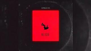 Kingevil - ME VIDA (AUDIO OFFICIAL) (prod by Mosheix)