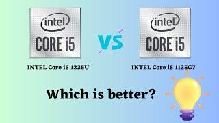 INTEL Core i5 1235U  vs INTEL Core i5 1135G7: Which is the Right Processor for You?