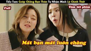 Review Phim: Tiểu Tam Cướp Chồng Bạn Thân Tự Nhận Mình Là Chính Thất - tóm tắt phim Hàn