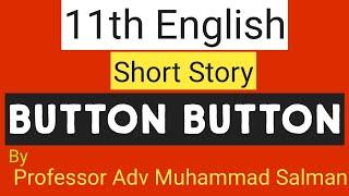 11th English-Chapter 1-Button Button