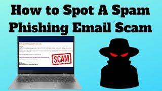 How to Spot A Spam Phishing Email Scam