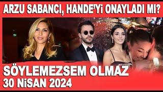 Söylemezsem Olmaz 30 Nisan 2024