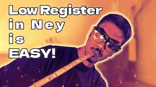 How to Get that Low Register EVERYTIME! (Ney/Nay Flute Tutorial) - Ney Lesson #2