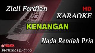 KENANGAN - ZIELL FERDIAN ( NADA RENDAH PRIA ) || KARAOKE