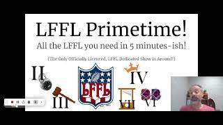 2024 LFFL, Ep 18 (What to Watch For: W15)