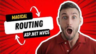 The Main reason of Routing in MVC 5