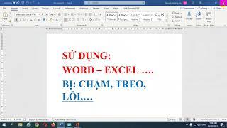 SỬA LỖI WORD EXCEL CHẬM TREO - NHANH KHÔNG CẦN ĐĨA CÀI