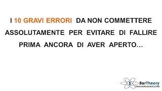 Video 1 - I 10 Gravi Errori da Evitare per Aprire un Bar in Profitto | Bar Theory