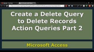 Use a Delete Query in Access