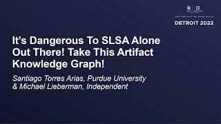 It's Dangerous To SLSA Alone Out There! Take This Artifact... - Mihai Maruseac & Michael Lieberman