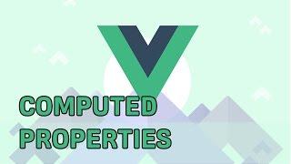 COMPUTED PROPERTIES | VueJS | Learning the Basics
