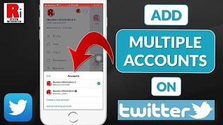 How to Add and Use Multiple Accounts on Twitter