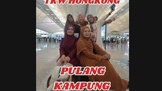 VLOG TKW HONGKONG PULANG KAMPUNG , ORANG HONGKONG HERAN BANYAK BANGET YANG ANTAR KE BANDARA.