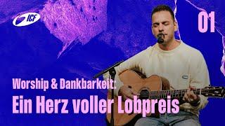 Worship & Dankbarkeit: Ein Herz voller Lobpreis